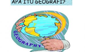 Benarkah Geografi sebagai Ilmu Pengetahuan Sosial?